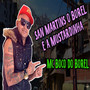 San Martins o Borel e a Mustardinha (Explicit)