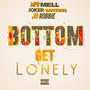 Bottom Get Lonely (feat. Joker Santana & JH Robbie) [Explicit]