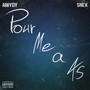 Pour Me a 4s (Explicit)