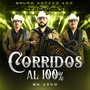 Corridos al 100% (En Vivo)