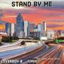 Stand By Me (feat. Nottiboi Ralo) [Explicit]