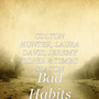 Bad Habits (Explicit)