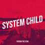 System Child (Explicit)