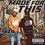 Made For This (feat. TV) [Explicit]