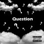 Question (Explicit)