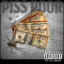 Piss Poor (Explicit)