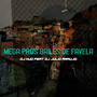 Mega Pros Bailes de Favela (Explicit)
