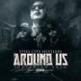 Around Us (feat. BOZO) [Explicit]