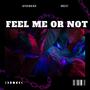 Feel me or not (feat. D.Best) [Explicit]