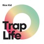 Trap Life (Explicit)