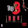 Top 3 (Gimmie that) (feat. B4C$lime & 2x) [Explicit]