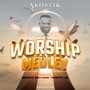 Akostik Worship Medley: Mmonto Yehowa Ndwom / You Are God
