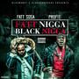 Fatt Nigga Black Nigga (Explicit)