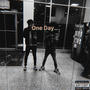 One Day (Explicit)