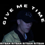 Give Me Time (Explicit)