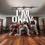 I'm Okay (feat. Dycal)