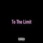 To The Limit (feat. Ms. Black) [Explicit]