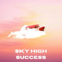 Sky High Success