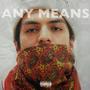 Any Means (feat. ANALOGG) [Explicit]