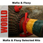 Mafia & Fluxy Selected Hits