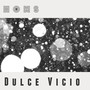 Dulce Vicio