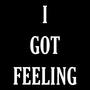 I GOT A FEELING (Explicit)