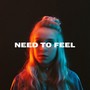 Need to Feel