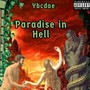 Paradise In Hell (Explicit)