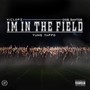 Im In The Field (feat. Dos Santos & Yung Yaffo)