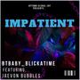 IMPATIENT (Explicit)