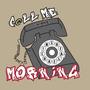 Call Me In The Morning (feat. OuijaGizmo) [Explicit]