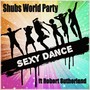 Sexy Dance (feat. Robert Sutherland) [Explicit]