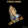 God Bless Me (Explicit)