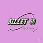 BILLET 10 (feat. Neyd)