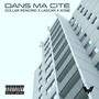 Dans ma cité (Explicit)