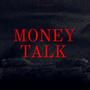 Money Talk (Explicit)