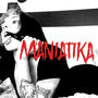 Maniatika (Explicit)