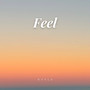 Feel