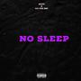 No Sleep (Explicit)