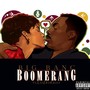Boomerang (feat. Laaduhgoat) [Explicit]