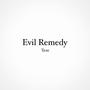 Evil Remedy (Explicit)