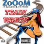 TRAIN WRECK (feat. Manny Mohr & CTK Freaks) [Explicit]