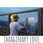 Imaginary Love