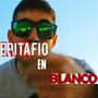 Epitafio en blanco (Explicit)