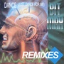 Dance (Just Dance For Me) [Remixes]