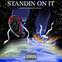 Standin On It (feat. Ceno Rudeboy & Jazz Ivory) [Explicit]