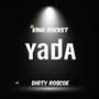 Yada (feat. King Rocket 900) [Explicit]