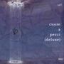 cuore a pezzi (deluxe) [Explicit]