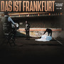 Das ist Frankfurt (Explicit)