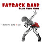 Fatback Band Plays House Music (Music to Pump U Up)